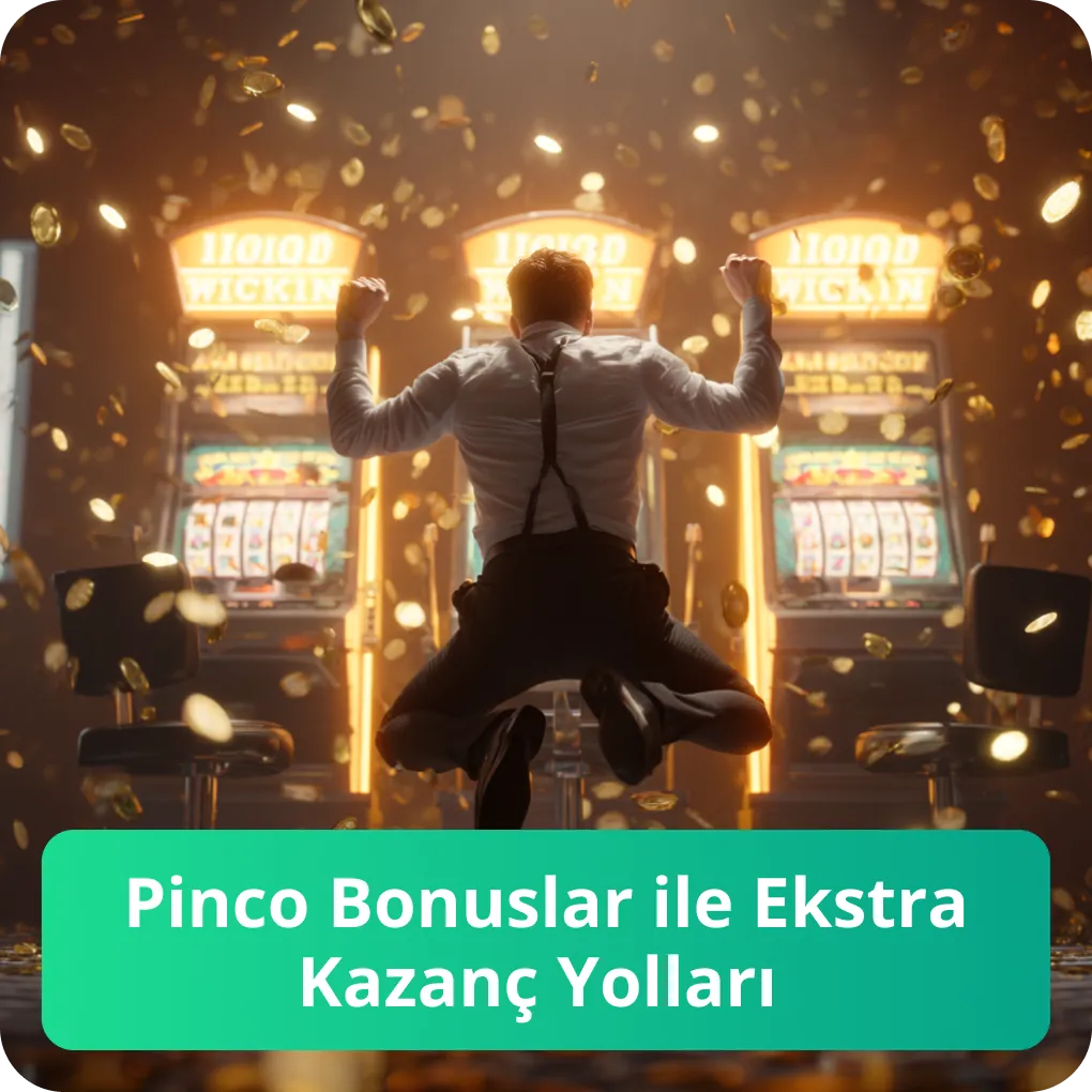 Pinco Bonuslar ile Ekstra Kazanç Yolları – daha fazla kazanmanın yolları Pinco Bonuslar ile Ekstra Kazanç Yolları